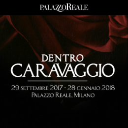 "Dentro Caravaggio" Palazzo Reale 23 Novembre ore 20.30