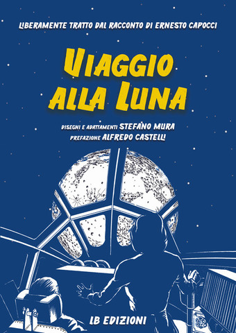 Presenta zione del libro “Viaggio alla Luna”, LB Edizioni